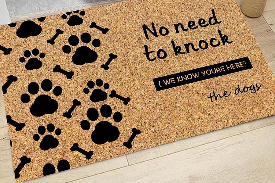 Sarcastic Welcome Mats - no need to knock we know youre here-the dogs
